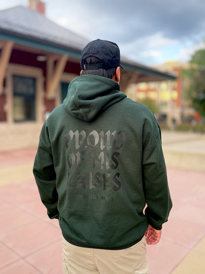 PROUD OF MIS RAISES HOODIE